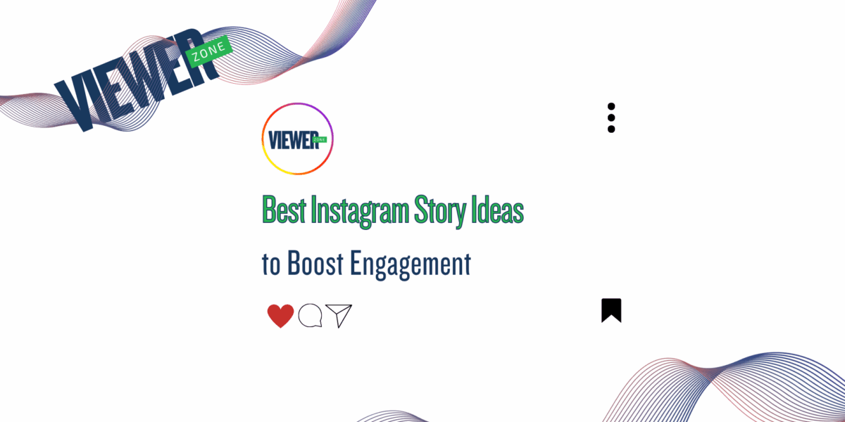 Best Instagram Story Ideas to Boost Engagement 
