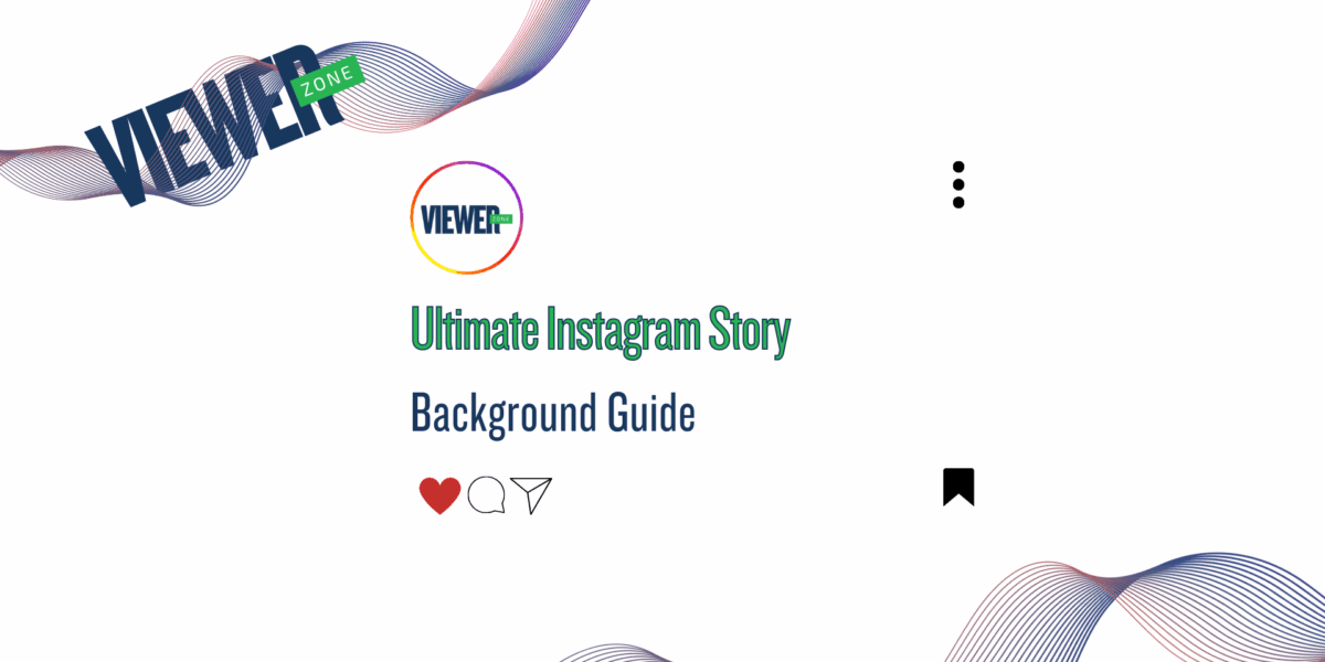 Ultimate Instagram Story Background Guide 